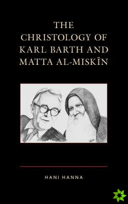 Christology of Karl Barth and Matta al-Miskin