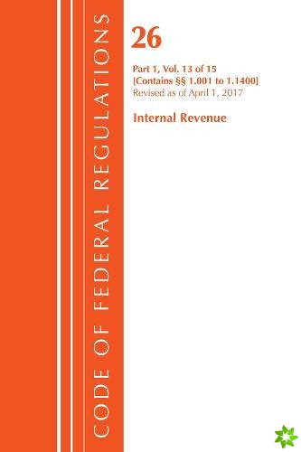 Code of Federal Regulations, Title 26 Internal Revenue 1.1001-1.1400, Revised as of April 1, 2017