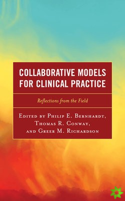 Collaborative Models for Clinical Practice