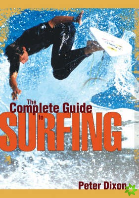 Complete Guide to Surfing