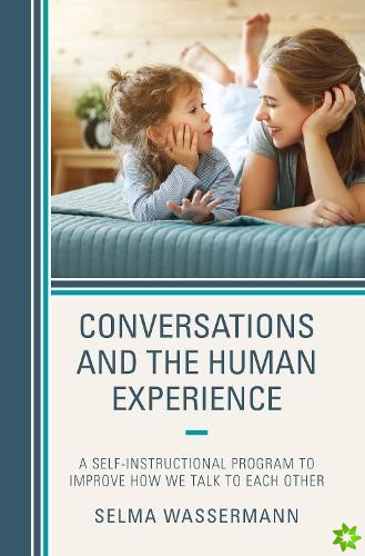 Conversations and the Human Experience