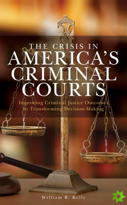 Crisis in America's Criminal Courts