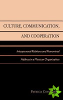 Culture, Communication, and Cooperation