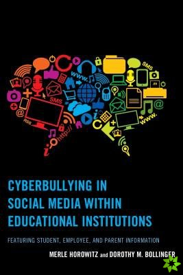 Cyberbullying in Social Media within Educational Institutions