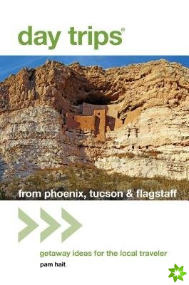 Day Trips (R) from Phoenix, Tucson & Flagstaff