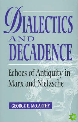 Dialectics and Decadence