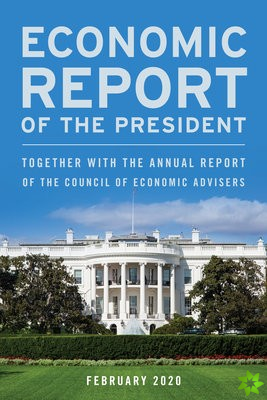 Economic Report of the President, February 2020
