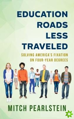 Education Roads Less Traveled