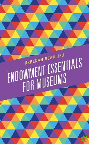 Endowment Essentials for Museums