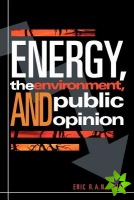 Energy, the Environment, and Public Opinion