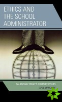 Ethics and the School Administrator