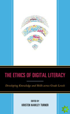 Ethics of Digital Literacy