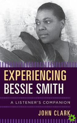 Experiencing Bessie Smith