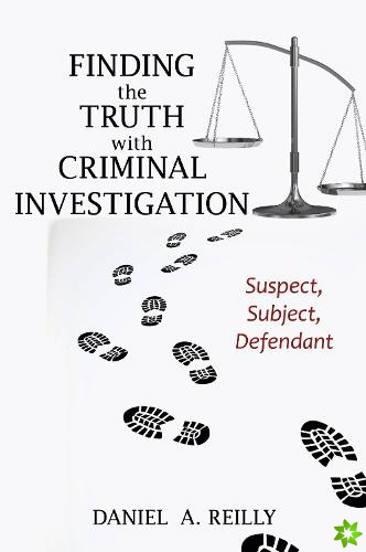 Finding the Truth with Criminal Investigation