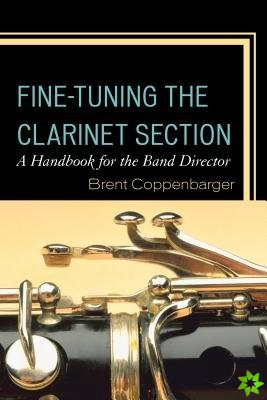 Fine-Tuning the Clarinet Section