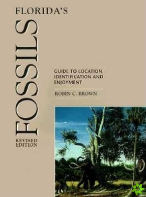 FLORIDAS FOSSILS GUIDE TO LOCPB