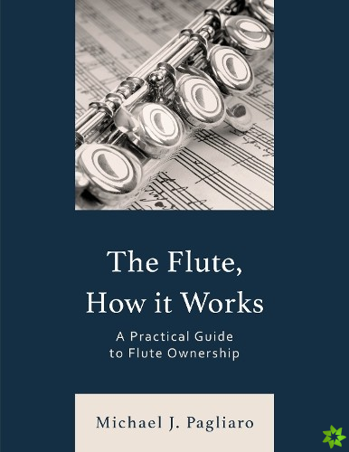 Flute, How It Works