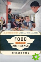 Food in the Air and Space