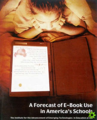 Forecast of e-Book Use in America's Schools