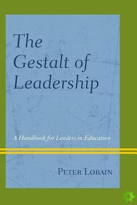 Gestalt of Leadership