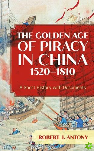 Golden Age of Piracy in China, 15201810