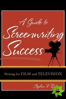Guide to Screenwriting Success