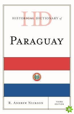 Historical Dictionary of Paraguay