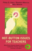 Hot-Button Issues for Teachers
