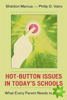 Hot-Button Issues in Today's Schools