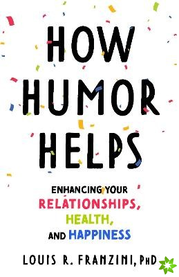 How Humor Helps