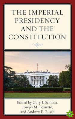 Imperial Presidency and the Constitution
