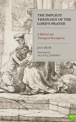 Implicit Theology of the Lords Prayer