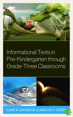 Informational Texts in Pre-Kindergarten through Grade-Three Classrooms