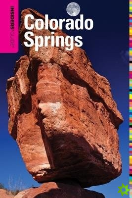 Insiders' Guide (R) to Colorado Springs