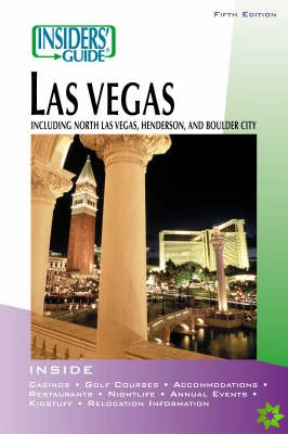 Insiders' Guide to Las Vegas
