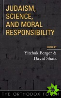 Judaism, Science, and Moral Responsibility
