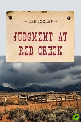 Judgment at Red Creek