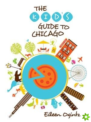 Kid's Guide to Chicago