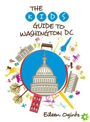 Kid's Guide to Washington, DC