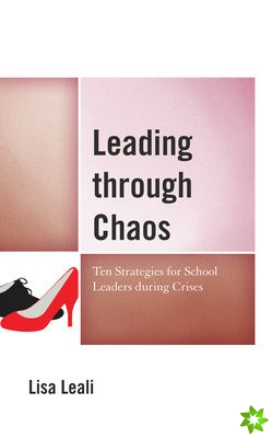 Leading through Chaos