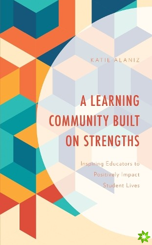 Learning Community Built on Strengths