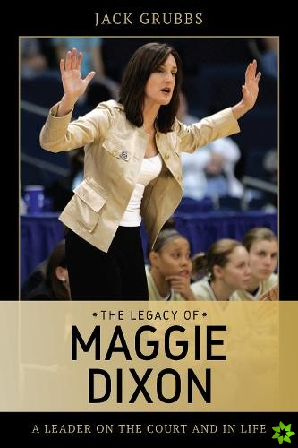 Legacy of Maggie Dixon