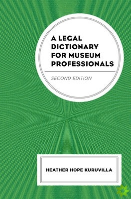 Legal Dictionary for Museum Professionals