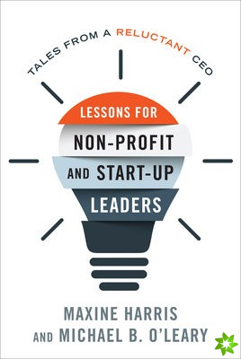 Lessons for Nonprofit and Start-Up Leaders