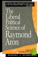Liberal Political Science of Raymond Aron