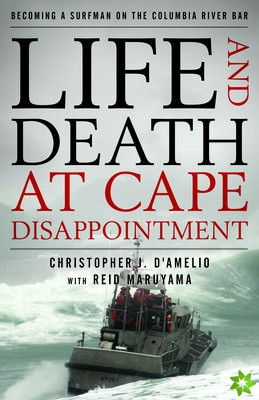 Life and Death at Cape Disappointment