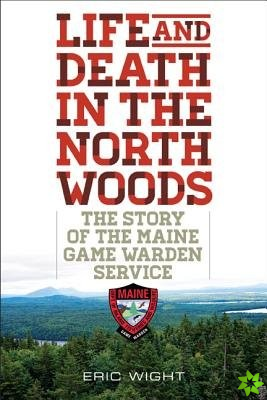 Life and Death in the North Woods