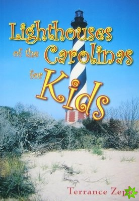 Lighthouses of the Carolinas for Kids