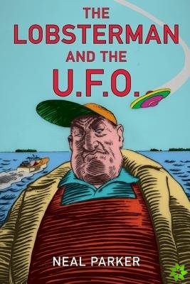 Lobsterman and the UFO