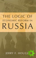 Logic of Economic Reform in Russia